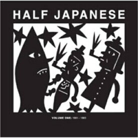 【取寄商品】CD / HALF JAPANESE / HALF JAPANESE VOLUME 1 1981-1985 / FIRECD-342J