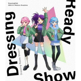 BD / アニメ / Dressing Ready Show!!(Blu-ray) / EYXA-13796
