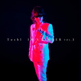 CD / Toshl / IM A SINGER VOL.3 (CD+DVD) (初回限定盤) / TYCT-69243