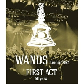 BD / WANDS / WANDS Live Tour 2022 FIRST ACT 5th period(Blu-ray) / GZXD-8002
