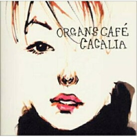 CD / organs cafe / CACALIA / ZACL-8001