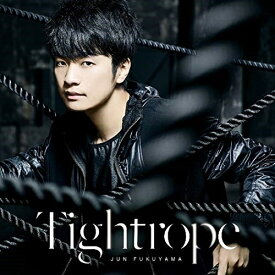 CD / 福山潤 / Tightrope (CD+DVD) (初回限定盤) / PCCG-1736