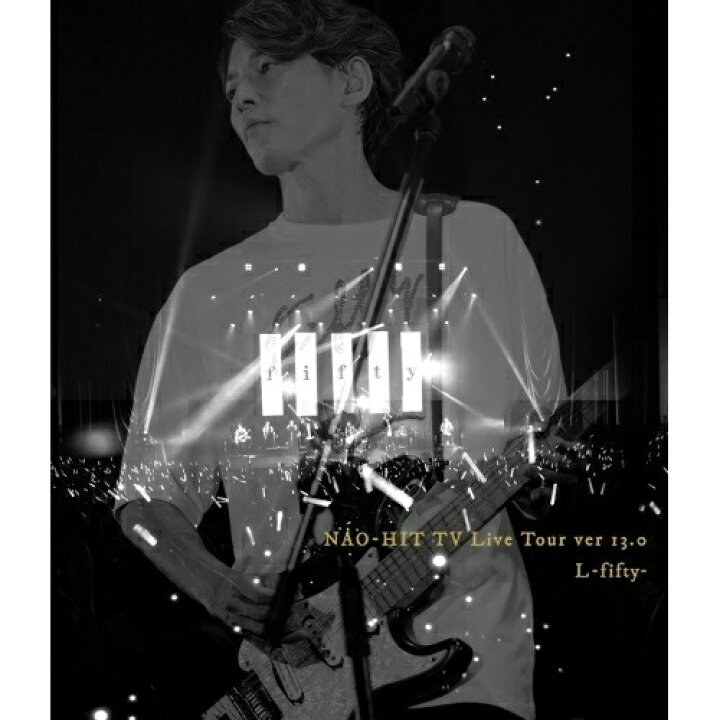 楽天市場】BD / 藤木直人 / NAO-HIT TV Live Tour ver13.0 〜L -fifty 