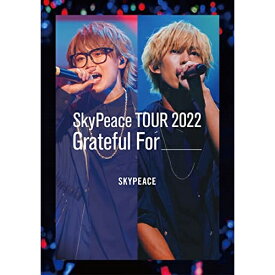 DVD / スカイピース / SkyPeace TOUR 2022 Grateful For (通常盤) / SRBL-2129