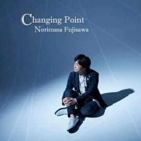 CD / 藤澤ノリマサ / Changing Point (初回限定盤) / FRCA-1316