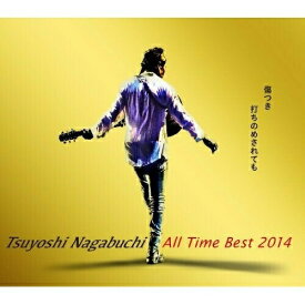 CD / 長渕剛 / Tsuyoshi Nagabuchi All Time Best 2014 傷つき打ちのめされても、長渕剛。 (通常盤) / UPCH-20360