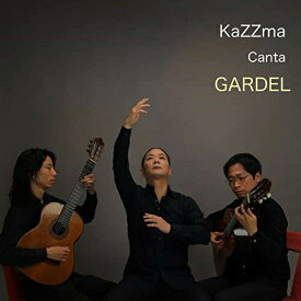【取寄商品】CD / KaZZma / カルロス・ガルデルを歌う / LMK-1