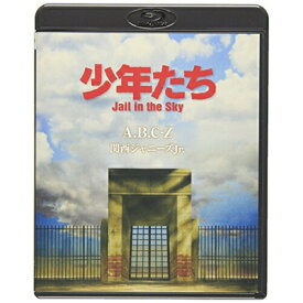 BD / A.B.C-Z / 少年たち Jail in the Sky(Blu-ray) / PCXP-50201