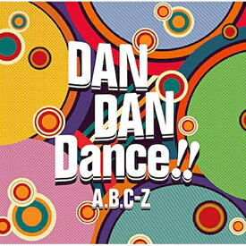 CD / A.B.C-Z / DAN DAN Dance!! (通常盤) / PCCA-4858