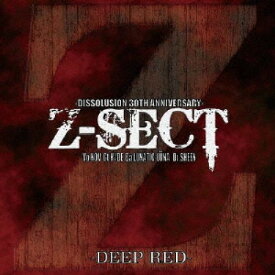 【取寄商品】CD / Z-SECT / DISSOLUSION 30TH ANNIVERSARY-DEEP RED- / HH-16