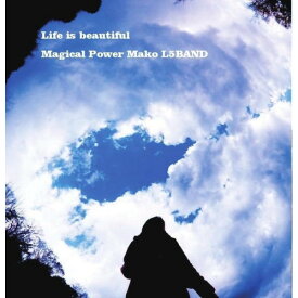 【取寄商品】CD / Magical Power Mako L5BAND / Life is beautiful / JIGEN-24