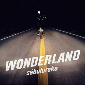 CD / sebuhiroko / WONDERLAND (紙ジャケット) / PCCA-4281