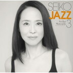 CD / 松田聖子 / SEIKO JAZZ 3 (通常盤) / UPCH-20648