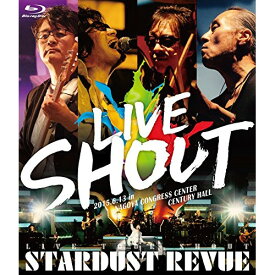 BD / STARDUST REVUE / STARDUST REVUE LIVE TOUR SHOUT(Blu-ray) / TEXI-76012