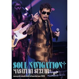 DVD / 鈴木雅之 / masayuki suzuki taste of martini tour 2023 ～SOUL NAVIGATION～ / ESBL-2653