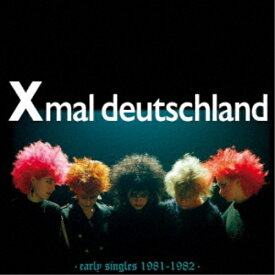 【取寄商品】CD / XMAL DEUTSCHLAND / EARLY SINGLES 1981-1982 / SBR-3050JCD