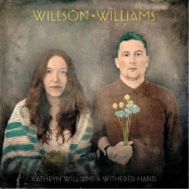 【取寄商品】CD / KATHRYN WILLIAMS & WITHERED HAND / WILLSON WILLIAMS / TPLP-1894CDJ