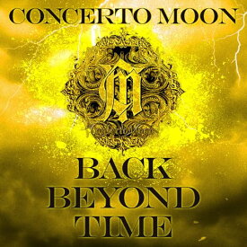 【取寄商品】CD / CONCERTO MOON / BACK BEYOND TIME-Deluxe Edition- (Deluxe Edition) / WLKR-85