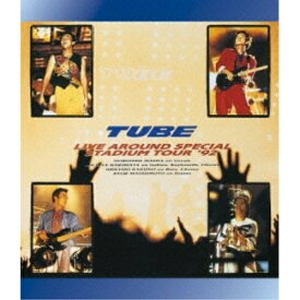 BD / TUBE / TUBE LIVE AROUND SPECIAL STADIUM TOUR '92(Blu-ray) / AIXL-26
