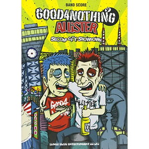 (y) GOOD 4 NOTHING×ALLiSTER/SECOND CITY SHOWDOWNy񂹁ELZsz