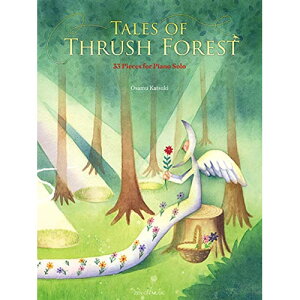(y) C/Tales of Thrush Forest - 33 Pieces for Piano Solo(cO~̐X̕)ypŁzy񂹁ELZsz