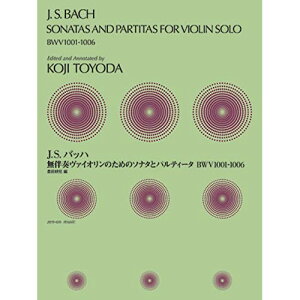 (�y��) J.S. �o�b�n/�����t���@�C�I�����̂��߂̃\�i�^�ƃp���e�B�[�^ BWV1001-1006�y�����񂹁E�L�����Z���s�z