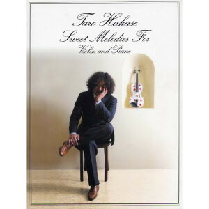 (y) tY/Sweet Melodies For Violin and Pianoy񂹁ELZsz