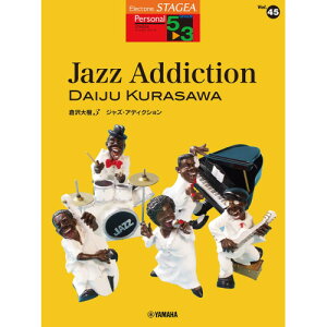(y) 5~3 GNg[STAGEA p[\i VOL.45/q 3uJazz Addictionvy񂹁ELZsz