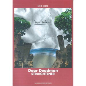 (�y��) STRAIGHTENER/Dear Deadman�y�����񂹁E�L�����Z���s�z