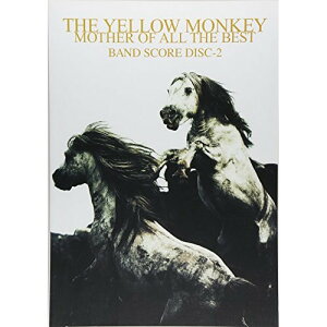 (y) THE YELLOW MONKEY/MOTHER OF ALL BEST BAND SCORE Disc-2y񂹁ELZsz