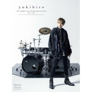 (�y���E����) yukihiro:the complete story of a drummer & creator 1995-2025(�ʏ��)�y�����񂹁E�L�����Z���s�z
