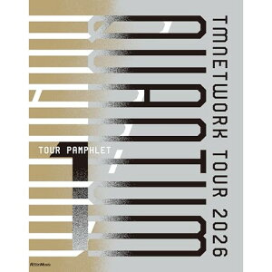 (�y���E����) TM NETWORK TOUR 2026 QUANTUM TOUR PAMPHLET 1(����)�y�����񂹁E�L�����Z���s�z