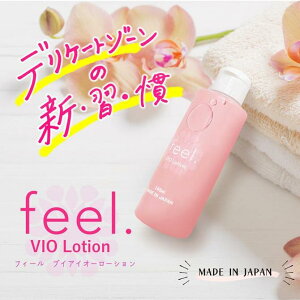 feel. VIO ���[�V���� 145ml �y���������z �f���P�[�g�]�[�� �P�A ���� �[���[ �ێ� ���� �΍� ���L �J�L�^���j�� ��z�� �t�F���P�A �t�F���e�b�N ���{�� �}�b�T�[�W ���[�V���� ��_�� �����p 