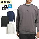 【FG】2025年 秋 冬 モデル adidas アディダス ゴルフウェア JUW93 ビヨンド ザ コース 保温 プルオーバー スウェット[ストレッチ　保温 ゆったりめのシルエット]（メンズ）