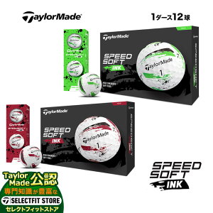 yFGzyWEBX܌zy{Kiz 2024 Taylormade e[[Ch St{[ SPEEDSOFT INK Xs[h\tg CN {[ bh/O[ 1_[X(12)