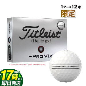 y{Kiz 2025 Titleist ^CgXg St v V1x tg_bV GC GnXh Pro V1x Left Dash AIM Enhanced St{[ 1_[X