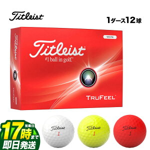 yFGzy{Kiz 2024 Titleist ^CgXg TRUFEEL@ NEW gD[tB[ St{[ 1_[X