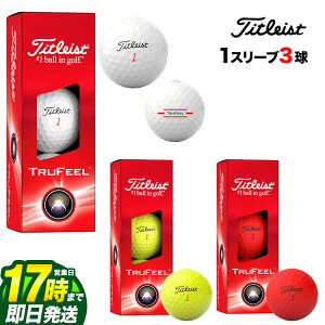 yFGzy{Kiz 2024 Titleist ^CgXg TRUFEEL@3P NEW gD[tB[ St{[ 1X[ui3j