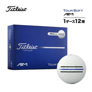 �yFG�z�y���{���K�i�z 2026 Titleist �^�C�g���X�g Tour Soft AIM Performance �G�C�� �S���t�{�[�� 1�_�[�X ���Ŏ~�܂�A�\�t�g�ȃ^�C�g���X�g