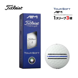 �yFG�z�y���{���K�i�z 2026 Titleist �^�C�g���X�g Tour Soft AIM Performance �G�C�� �S���t�{�[�� 1�X���[�u�i3���j ���Ŏ~�܂�A�\�t�g�ȃ^�C�g���X�g