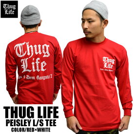 THUGLIFE / サグライフ 長袖Tシャツ PAISLEY LOGO ペイズリーロゴ ロングスリーブ レッド×ホワイトギャングスタブランド HIPHOP コラボレーションアイテム 話題 メンズ長袖Tシャツ メンズ ファッション あす楽 アメカジ ストリート ボックスロゴ