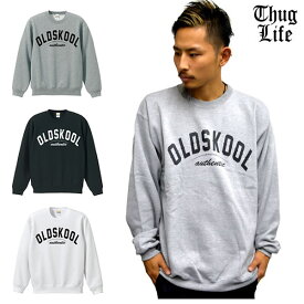 BIGサイズあり待望の再入荷！！THUGLIFE サグライフ トレーナー OLDSKOOL オールドスクール アーチロゴ クルーネック 3カラーメンズファッション トップス アウター大 小 クルーネック 秋冬 メンズ 冬物 秋物 裏起毛 無地 部屋着 普段着 あす楽