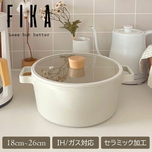 �y28h����!10%OFF�z�y�����zFIKA �Z���~�b�N �L���Z���[�� ����� �W�t�� 18cm 22cm 24cm 26cm IH �K�X �R���� ����� �g���� �� ������� ���� �Y�� �k�� �x�[�W�� �� �l�C �E�b�h �ł��t���Ȃ� �M�t