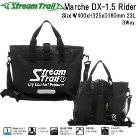 ストリームトレイル　MARCHE　DX-1.5　Rider　3WAYバッグ　ウォータープルーフバッグ　マルシェデラックス1.5ライダー　　●楽天ランキング人気商品● メーカー在庫確認します