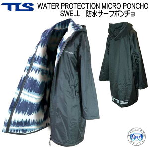 NEW TLS WATER PROTECTION MICRO PONCHO SWELL �h���T�[�t�|���`���E�X�E�F�� �A�E�^�[�W���P�b�g�i�x���`�R�[�g�j TOOLS �����Y ���f�B�[�X�@�T�[�t�B���@�_�C�r���O �E�F�C�N �W�F�b�g