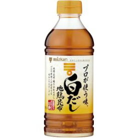 【あす楽対応】「ミツカン」　ミツカン　プロが使う味　白だし　500ml