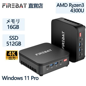 �y�����E���[�J�[���́E���������z�V�i N150/3500U���R�X�p�ŋ� FIREBAT �~�jPC AMD Ryzen 3 4300U ��������� 4C/4T �ő�3.7GHz Win11 Pro 8GB/16GB RAM+256GB/512GB SSD 4K 3��ʏo�� �x��WIFI6/BT 5.2 VESA �É� mini pc