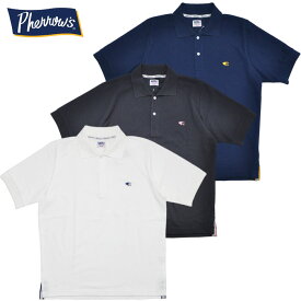 Pherrow's フェローズ ポロシャツ PPS1 M-XL 黒 白 グレー 紺 メンズ 半袖 アメカジ