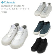 22%OFF コロンビア レインシューズ レインスニーカー レインブーツ 靴 COLUMBIA YU7030 HAWTHORNE RAIN M…