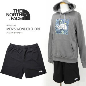 ザ ノースフェイス ショートパンツ ショーツ ボトムス ハーフパンツ THE NORTH FACE NF0A535Q メンズ ワンダーショート MEN'S WONDER SHORT キャンプ キャンプウェア アウトドア 231